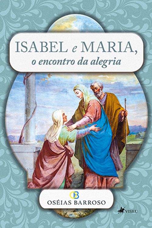 Produktbild: Isabel e Maria, o encontro da alegria