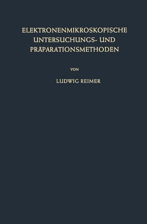 Produktbild: Elektronenmikroskopische Untersuchungs- und Pr&auml;parationsmethoden