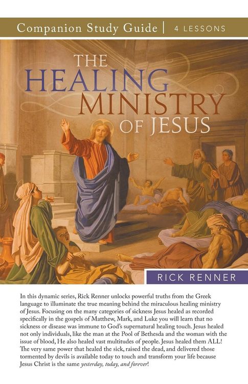 Produktbild: The Healing Ministry of Jesus Study Guide