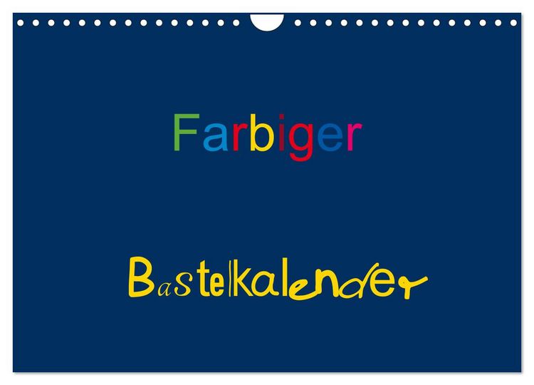 Produktbild: Farbiger Bastelkalender (Wandkalender 2026 DIN A4 quer), CALVENDO Monatskalender