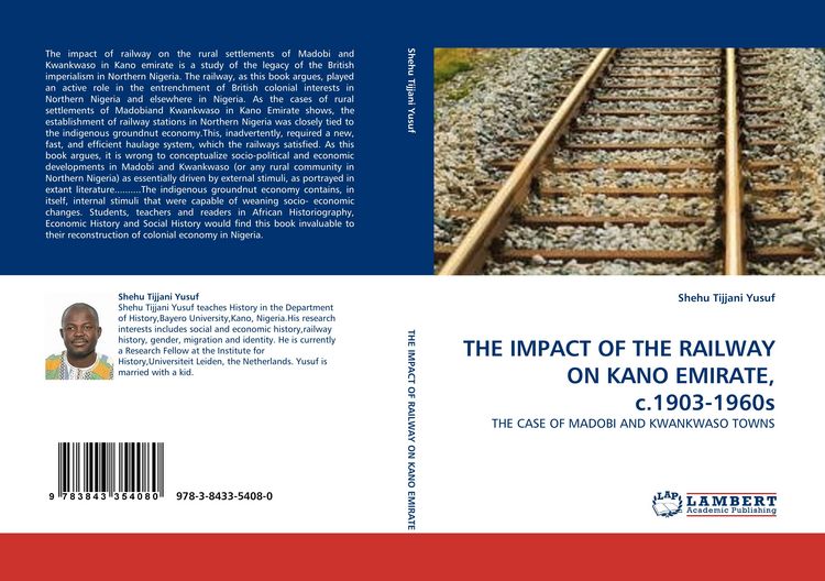 Produktbild: The Impact Of The Railway On Kano Emirate, C.1903-1960s