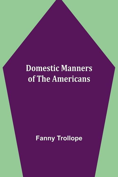 Produktbild: Domestic Manners of the Americans
