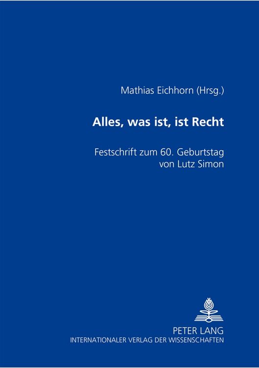 Produktbild: &laquo;Alles, was ist, ist Recht&raquo;
