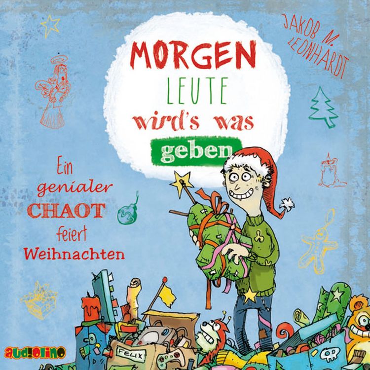 Produktbild: Morgen Leute wird's was geben - Ein genialer Chaot feiert Weihnachten