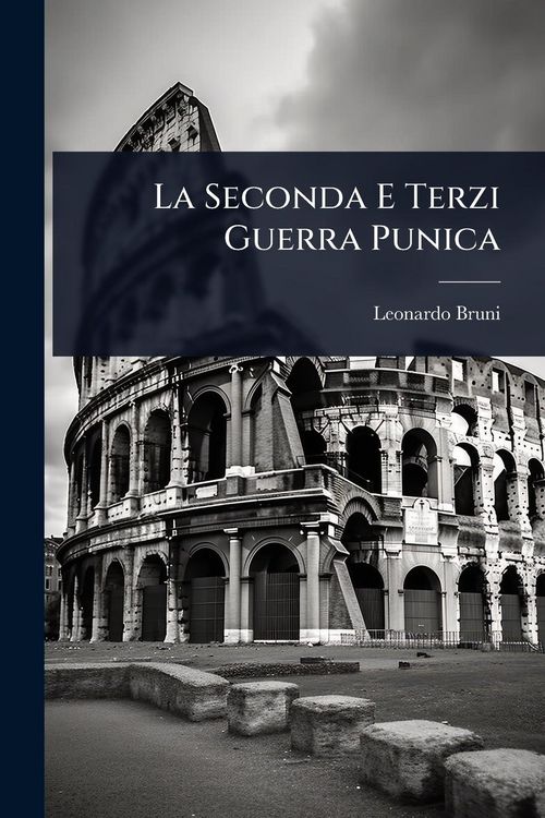 Produktbild: La Seconda E Terzi Guerra Punica