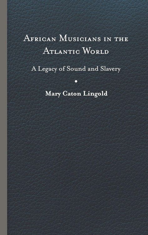 Produktbild: African Musicians in the Atlantic World