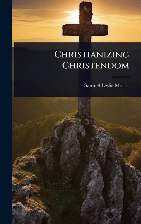 Produktbild: Christianizing Christendom