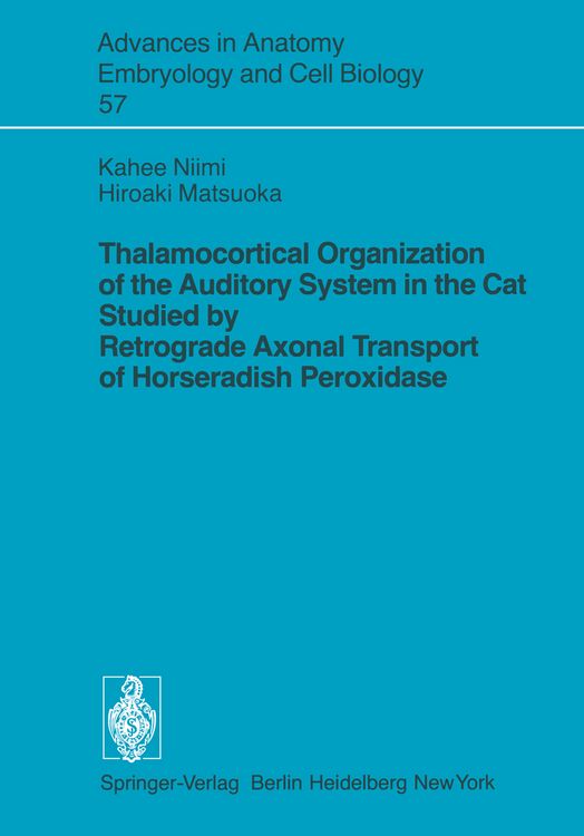 Produktbild: Thalamocortical Organization of the Auditory System in the Cat Studied by Retrograde Axonal Transport of Horseradish Peroxidase