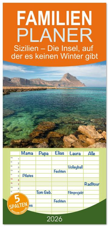 Produktbild: Familienplaner 2026 - Sizilien &ndash; Die Insel, auf der es keinen Winter gibt mit 5 Spalten (Wandkalender, 21 x 45 cm) CALVENDO