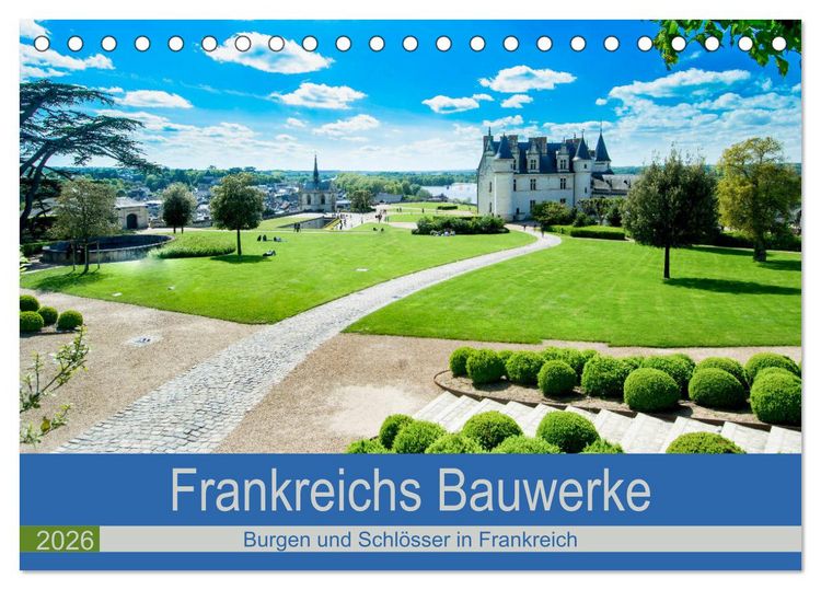 Produktbild: Frankeichs Bauwerke - Schl&ouml;ser und Burgen in der Grand Nation (Tischkalender 2026 DIN A5 quer), CALVENDO Monatskalender