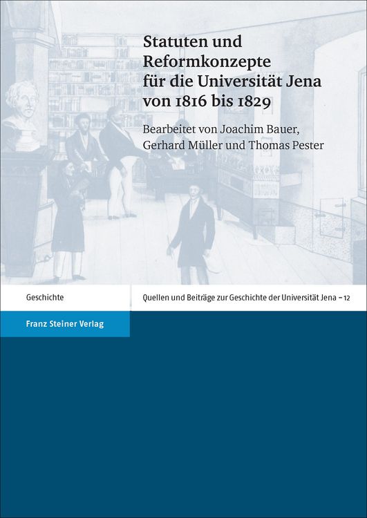 Produktbild: Statuten und Reformkonzepte f&uuml;r die Universit&auml;t Jena von 1816 bis 1829