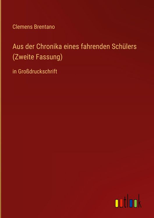 Produktbild: Aus der Chronika eines fahrenden Sch&uuml;lers (Zweite Fassung)