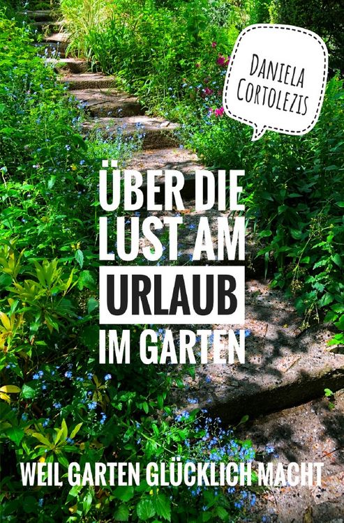 Produktbild: &Uuml;ber die Lust am Urlaub im Garten