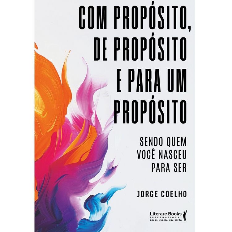 Produktbild: Com prop&oacute;sito, de prop&oacute;sito e para um prop&oacute;sito