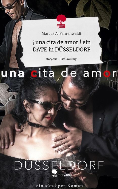 ¡ una cita de amor ! ein DATE in DÜSSELDORF. Life is a Story - story.one