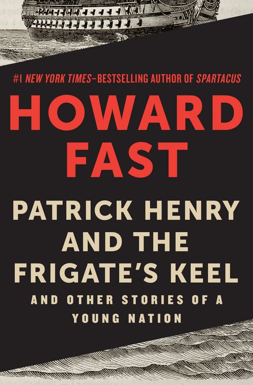 Produktbild: Patrick Henry and the Frigate's Keel