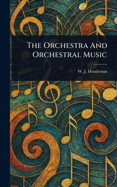 Produktbild: The Orchestra And Orchestral Music