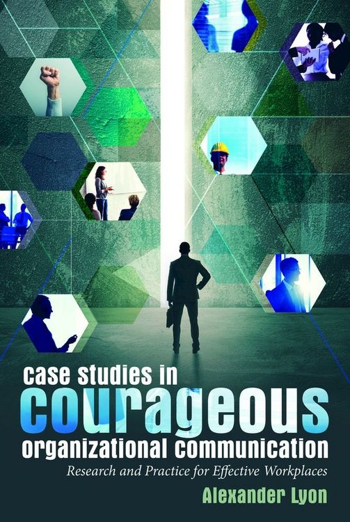 Produktbild: Case Studies in Courageous Organizational Communication