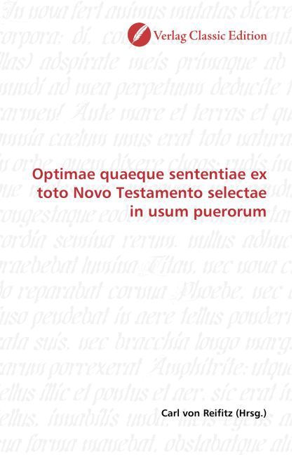 Produktbild: Optimae quaeque sententiae ex toto Novo Testamento selectae