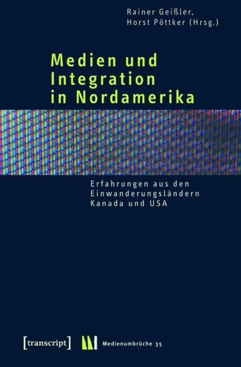 Produktbild: Medien und Integration in Nordamerika
