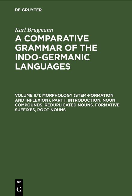 Produktbild: Morphology (Stem-Formation and Inflexion). Part I. Introduction. Noun Compounds. Reduplicated Nouns. Formative Suffixes, Root-Nouns