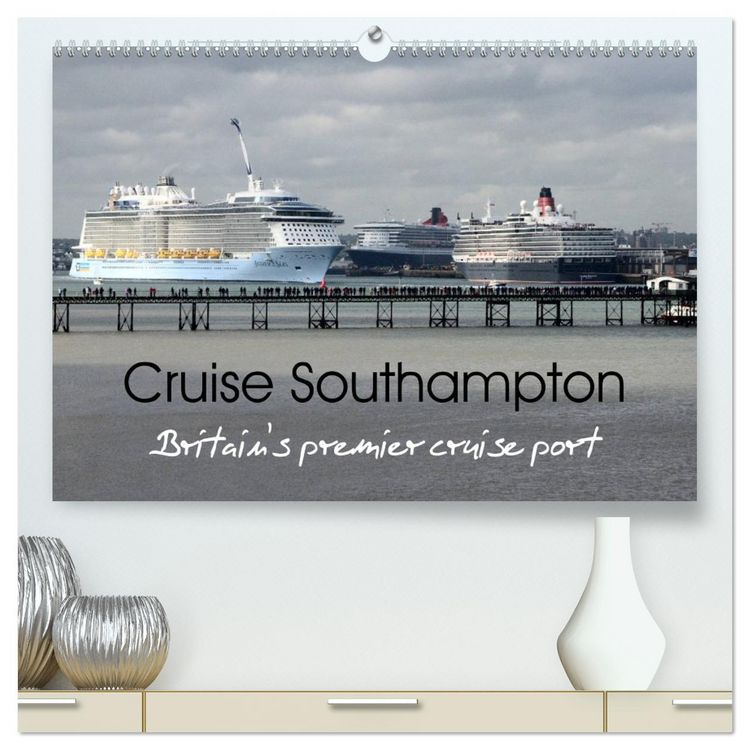 Produktbild: Cruise Southampton (High Quality Premium Wall Calendar 2026 DIN A2 landscape),CALVENDO 12 Month Wall Calendar