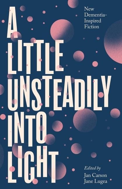 Produktbild: A Little Unsteadily into Light