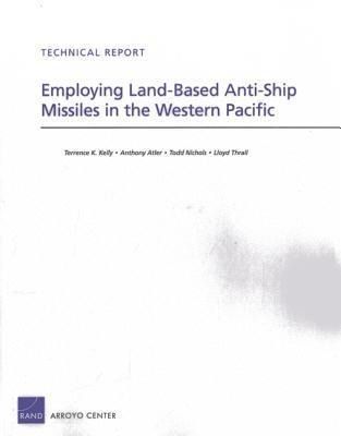 Produktbild: Employing Land-Based Anti-Ship Missiles in the Western Pacific