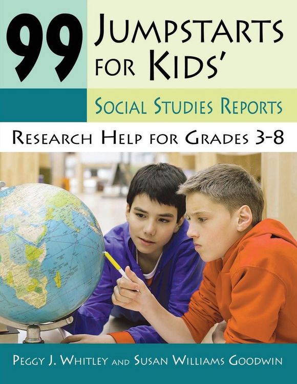 Produktbild: 99 Jumpstarts for Kids' Social Studies Reports