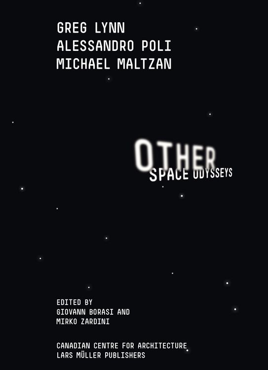 Produktbild: Other Space Odysseys: Greg Lynn, Michael Maltzan, Alessandro Poli