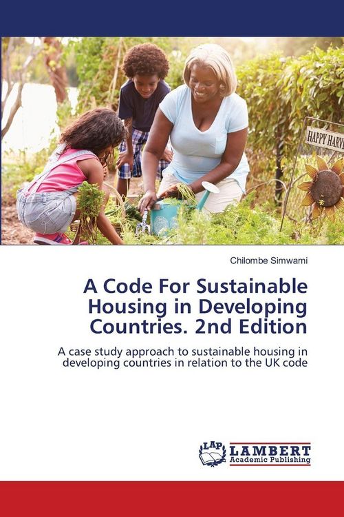 Produktbild: A Code For Sustainable Housing in Developing Countries. 2nd Edition