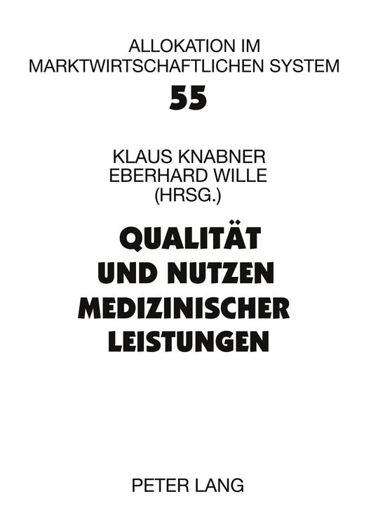 Produktbild: Qualit&auml;t und Nutzen medizinischer Leistungen