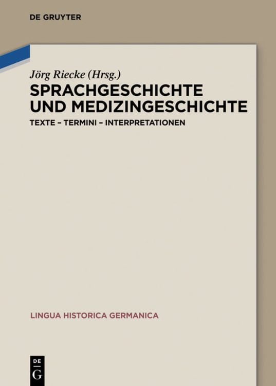 Bild vom Artikel Sprachgeschichte und Medizingeschichte vom Autor Jörg Riecke