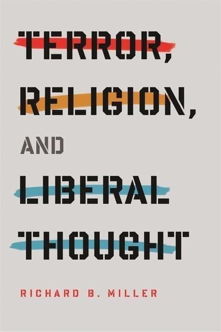 Produktbild: Miller, R: Terror, Religion, and Liberal Thought