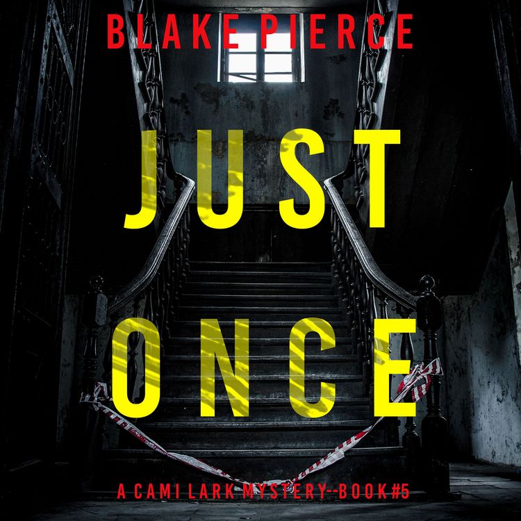 Produktbild: Just Once (A Cami Lark FBI Suspense Thriller&mdash;Book 5)