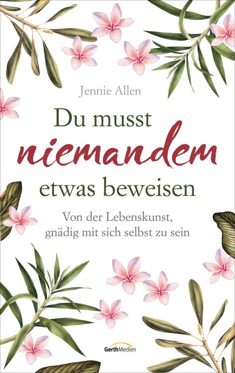 Produktbild: Du musst niemandem etwas beweisen