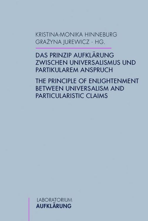 Produktbild: Das Prinzip Aufkl&auml;rung zwischen Universalismus und partikularem Anspruch
