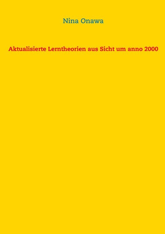 Produktbild: Aktualisierte Lerntheorien aus Sicht um anno 2000