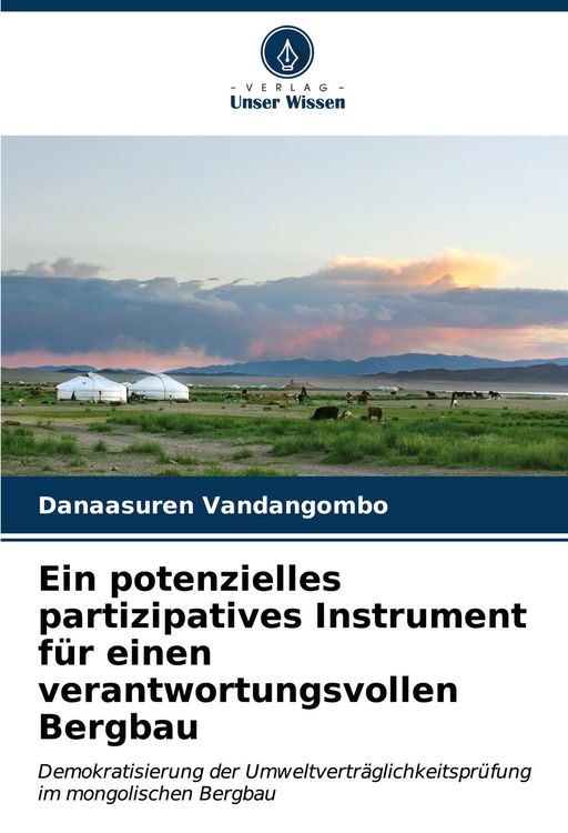 Produktbild: Ein potenzielles partizipatives Instrument f&uuml;r einen verantwortungsvollen Bergbau
