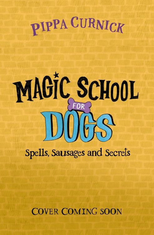 Produktbild: Magic School for Dogs: Spells, Sausages and Secrets