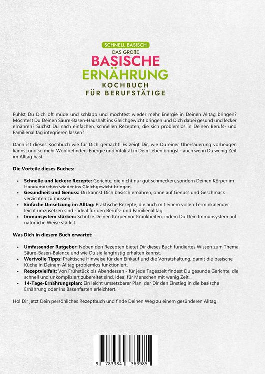 Produktbild: Schnell Basisch - Das gro&szlig;e Basische Ern&auml;hrung Kochbuch f&uuml;r Berufst&auml;tige