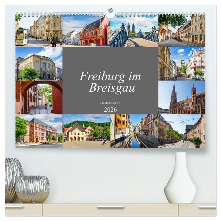 Produktbild: Freiburg im Breisgau Impressionen (hochwertiger Premium Wandkalender 2026 DIN A2 quer), Kunstdruck in Hochglanz