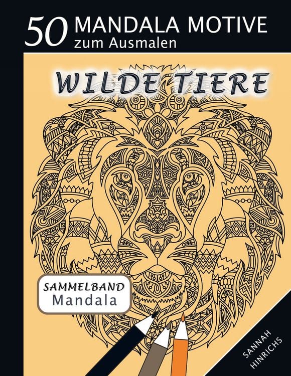 Bild vom Artikel Mandala Sammelband 50 Mandala Motive zum Ausmalen - Wilde Tiere vom Autor Sannah Hinrichs