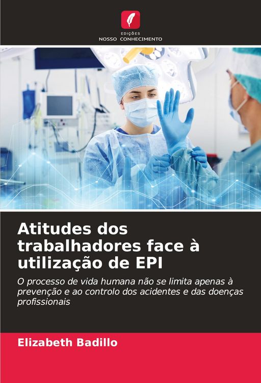 Produktbild: Atitudes dos trabalhadores face &agrave; utiliza&ccedil;&atilde;o de EPI