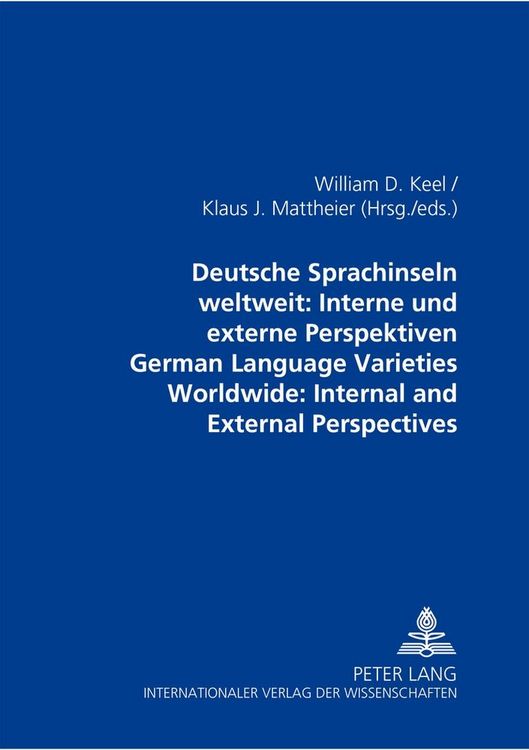 Produktbild: Deutsche Sprachinseln weltweit: Interne und externe Perspektiven- German Language Varieties Worldwide: Internal and external Perspectives