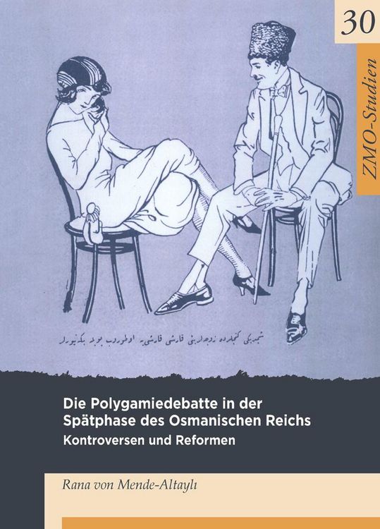 Produktbild: Die Polygamiedebatte in der Sp&auml;tphase des Osmanischen Reichs