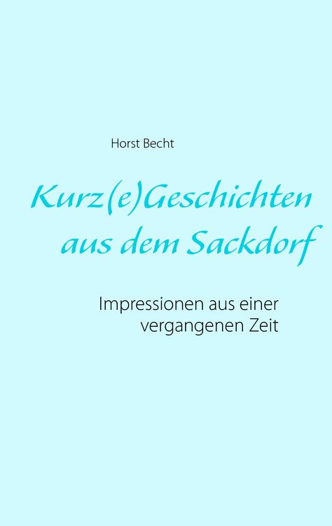 Produktbild: Kurz(e) Geschichten aus dem Sackdorf