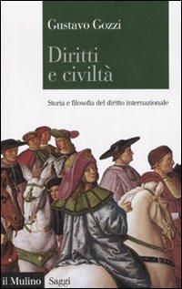 Produktbild: Diritti e civilt&agrave;. Storia e filosofia del diritto internazionale