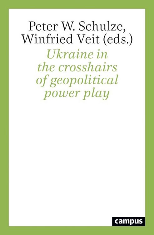 Produktbild: Ukraine in the crosshairs of geopolitical power play