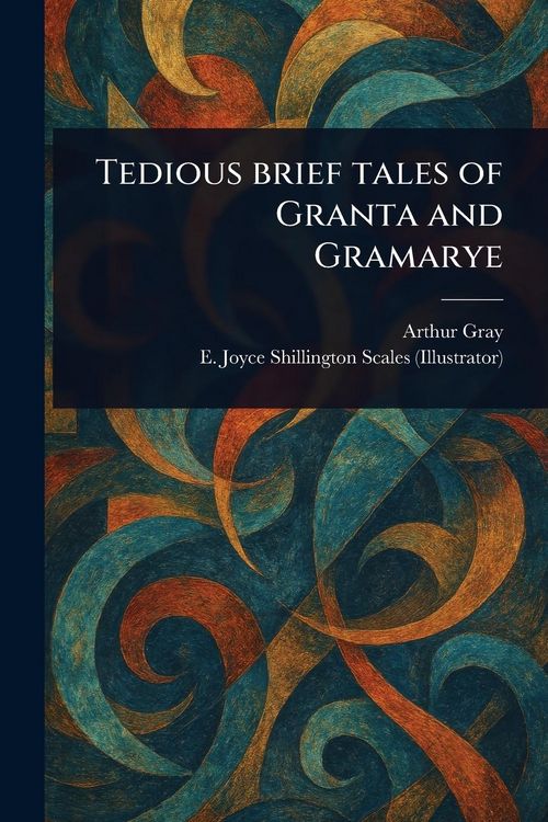 Produktbild: Tedious Brief Tales of Granta and Gramarye